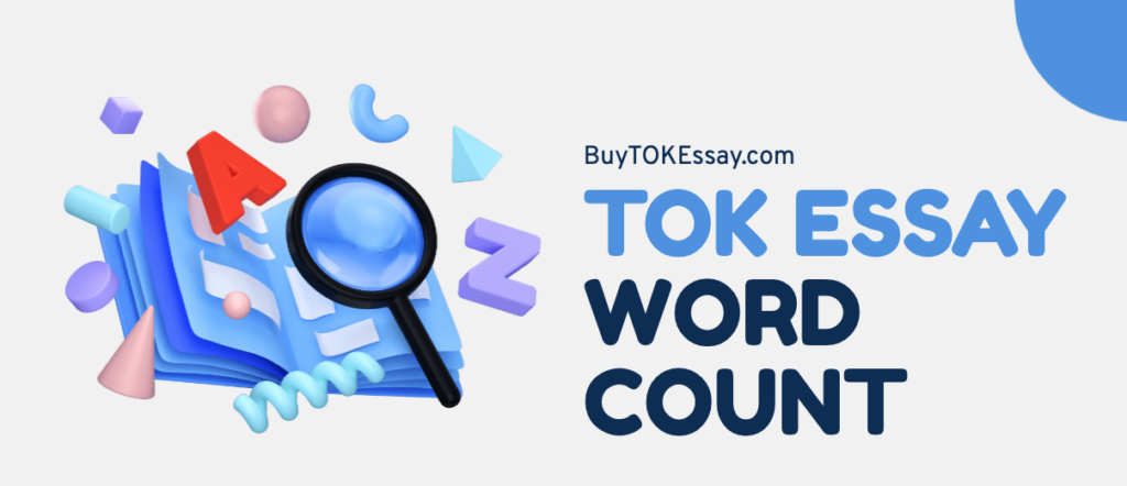  TOK Essay Word Count In 2023 IB Expert Answers