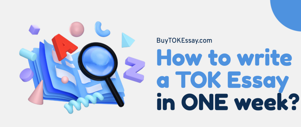 how to write a tok essay in one week