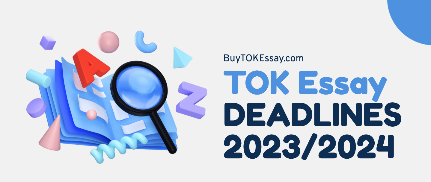 deadline for tok essay