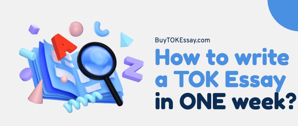 how to write a tok essay in one week
