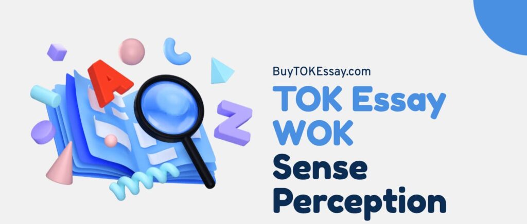 sense perception wok tok essay
