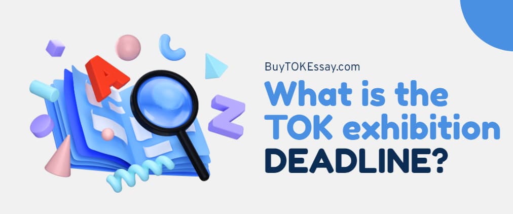 tok exhibition deadline