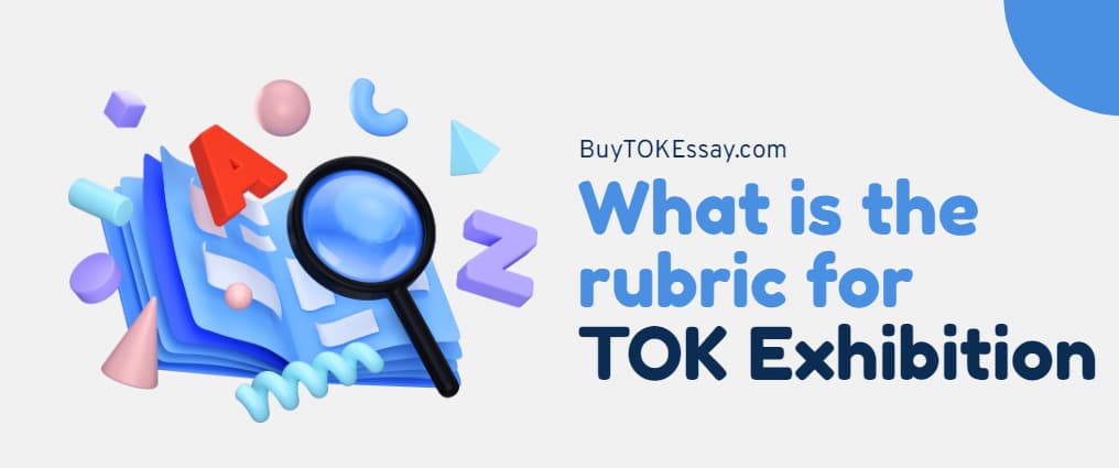 what is TOK Exhibition Rubric
