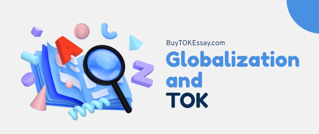 TOK and globalization