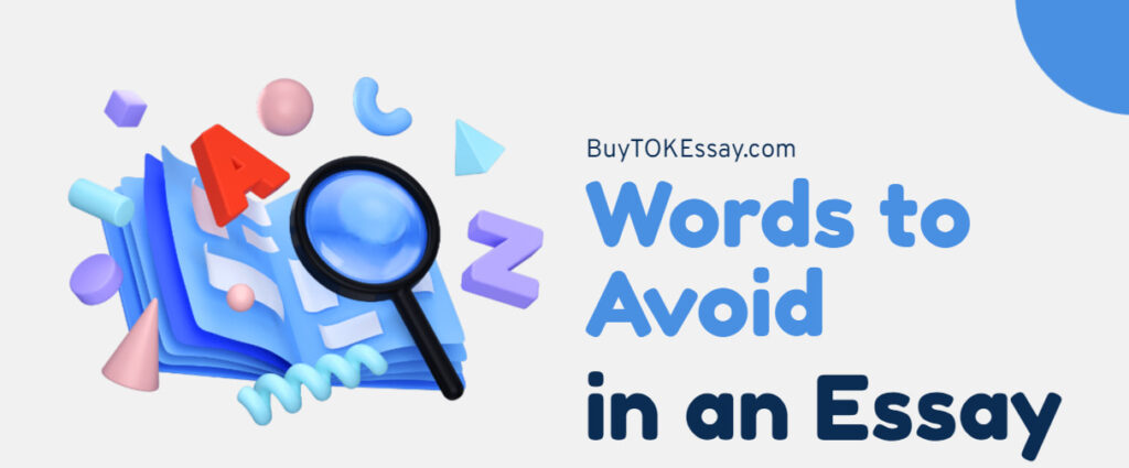 words to avoid in an essay