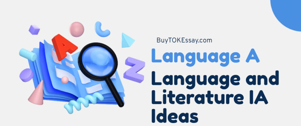 Language A Language and Literature IA Ideas