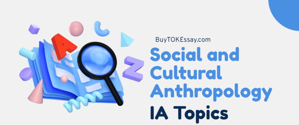 Social and Cultural Anthropology IA Topics