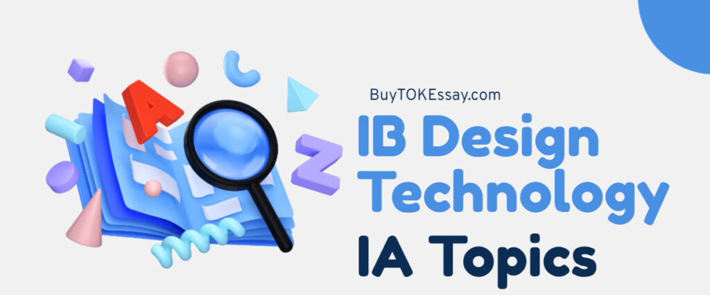 IB Design Technology IA Topics