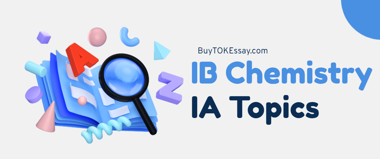 Chemistry IA Topics for IB Students | Top IB Chemistry Ideas