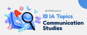 IB IA Topics for Communication Studies