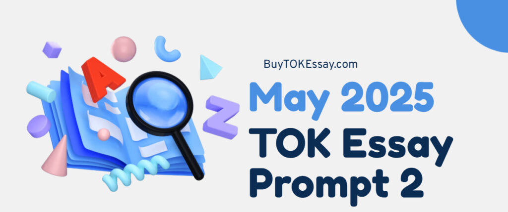 may 2025 tok essay prompt 2