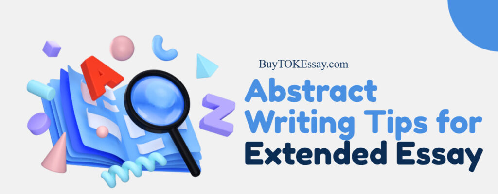 Abstract Writing Tips for Your Extended Essay