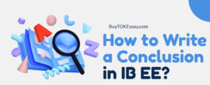 Conclusion for Your IB Extended Essay