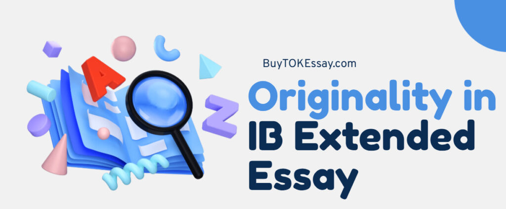 The Role of Originality in IB Extended Essay Success