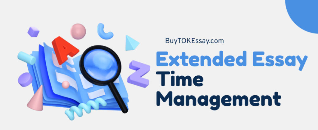 Time Management for Completing Your Extended Essay