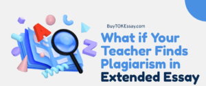 What to Do If Teacher Found Plagiarism in Extended Essay
