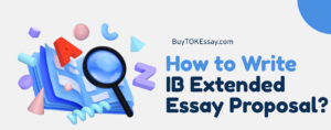 How to Write an Extended Essay Proposal