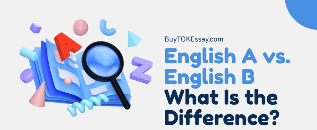 English A vs. English B What Is the Difference